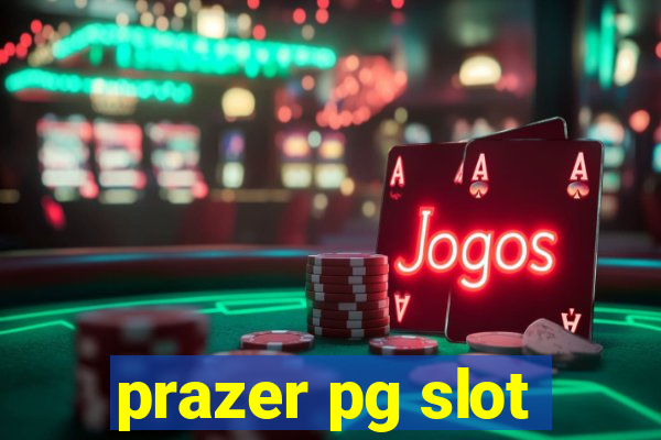 prazer pg slot